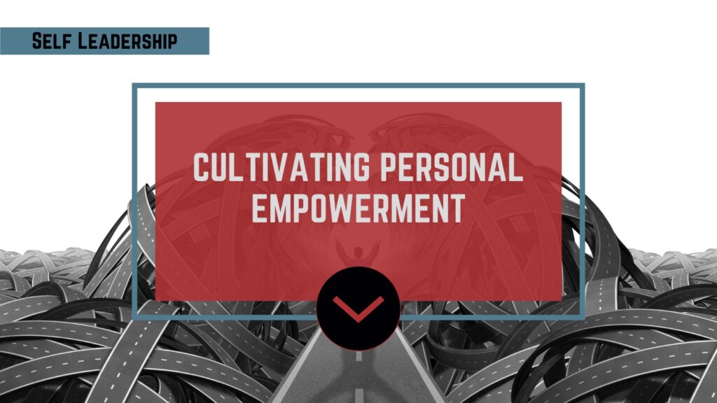 Cultivating Personal Empowerment